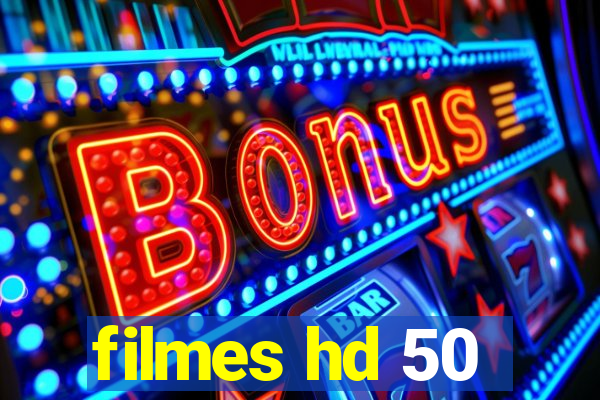 filmes hd 50